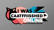 iwascatfished.online